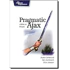 Pragmatic Ajax: A Web 2.0 Primer