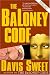 The BaLoney Code by Davis Sweet