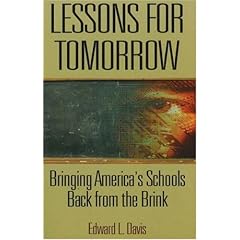 Lessons for Tomorrow: Bringing America's Schools Back from the Brink