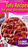 Tofu Recipes for Your Microwave