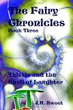 The Fairy Chronicles Book Three: Thistle And the Shell of Laughter