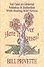 Bend Over Here It Comes! Tall Tales & Gibberish Malarkey & Balderdash While Hunting Wild Turkeys by Bill Privette