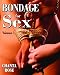 Bondage for Sex, Volume 1