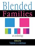 Blended Families an Anthology