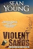 Violent Sands - A Novel