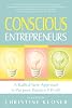 <b>Conscious Entrepreneurs</b><br>by Christine Kloser