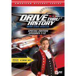 Drive Thru History American History Series Special Edition: Episodes 7-12