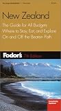 Fodors New Zealand, 7th Edition: The Guide for All Budgets, Where to Stay, Eat, and Explore On and Off the Beaten Path (Fodors Gold Guides)