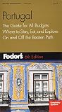 Fodors Portugal, 6th: The Guide for All Budgets, Where to Stay, Eat, and Explore On and Off the Beaten Path (Fodors Gold Guides)