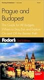 Fodors Prague and Budapest, 3rd Edition: The Guide for All Budgets, Where to Stay, Eat, and Explore On and Off the Beaten Path (Fodors Gold Guides)