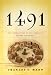 1491 : New Revelations of the Americas Before Columbus
