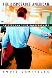 The Disposable American: Layoffs and Their Consequences