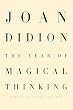 The Year of Magical Thinking