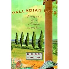 Palladian Days : Finding a New Life in a Venetian Country House
