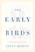 The Early Birds: A Mother's Story for Our Times