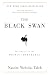 Nassim Nicholas Taleb: The Black Swan: The Impact of the Highly Improbable