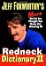 Jeff Foxworthy's Redneck Dictionary II: More Words You Thought You Knew the Meaning Of by Jeff Foxworthy