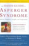 The OASIS Guide to Asperger Syndrome: Completely Revised and Updated: Advice, Support, Insight, and Inspiration