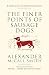 The Finer Points of Sausage Dogs by Alexander McCall Smith