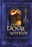 The Door Within: The Door Within Trilogy - Book One (Door Within Trilogy)