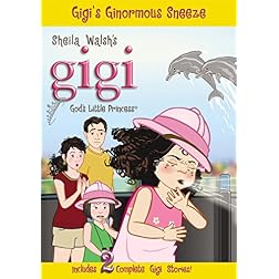 Gigi's Ginormous Sneeze