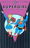 The Supergirl Archives, Vol. 2 (DC Archive Editions)