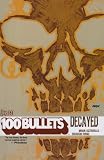 100 Bullets: Decayed (100 Bullets)