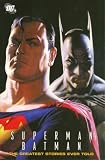 Superman/Batman: The Greatest Stories Ever Told - Volume 1 (Superman (Graphic Novels))