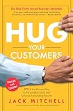 Hug Your Customers: The Proven Way to Personalize Sales and Achieve Astounding Results