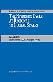 The Nitrogen Cycle at Regional to Global Scales