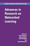 Advances in Research on Networked Learning (Computer-Supported Collaborative Learning Series)