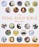 The Feng Shui Bible: The Definitive Guide to Improving Your Life, Home, Health, and Finances