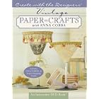 Create with the Designers: Vintage Paper Crafts with Anna Corba (Create With Me)
