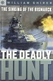 Sterling Point Books: The Sinking of the Bismarck: The Deadly Hunt (Sterling Point Books) (ISBN: 1402736169)