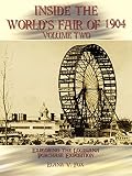 Inside the World's Fair of 1904: Exploring the Louisiana Purchase Exposition, Vol. 2