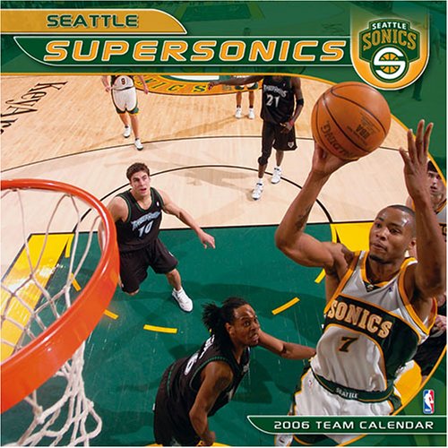 Seattle Supersonics 2006 16-Month Wall Calendar