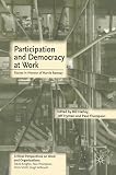 Participation and Democracy at Work: Essays in Honour of Harvie Ramsay (Critical Perspectives on Work and Organisations)