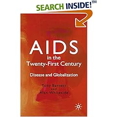 AIDS in the Twenty-First Century: Disease and Globalization
