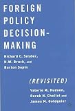Foreign Policy Decision Making (Revisited)