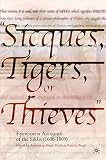 "Sicques, Tigers, or Thieves":: Eyewitness Accounts of the Sikhs (1606-1809)