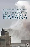 The History of Havana (Palgrave Essential Histories)