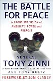 The Battle for Peace : A Frontline Vision of America\'s Power and Purpose