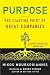 Purpose: The Starting Point of Great Companies
