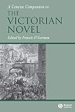 A Concise Companion to the Victorian Novel (Blackwell Concise Companions to Literature and Culture)