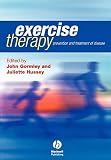 Exercise Therapy: In Prevention and Treatment of Disease