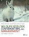 Wildlife Ecology, Conservation and Management