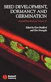 Seed Development, Dormancy and Germination (Annual Plant Reviews)