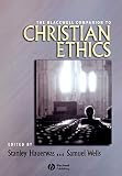 The Blackwell Companion to Christian Ethics (Blackwell Companions to Religion)