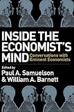 Inside the Economist's Mind: Conversations with Eminent Economists