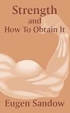 Strength and How to Obtain It